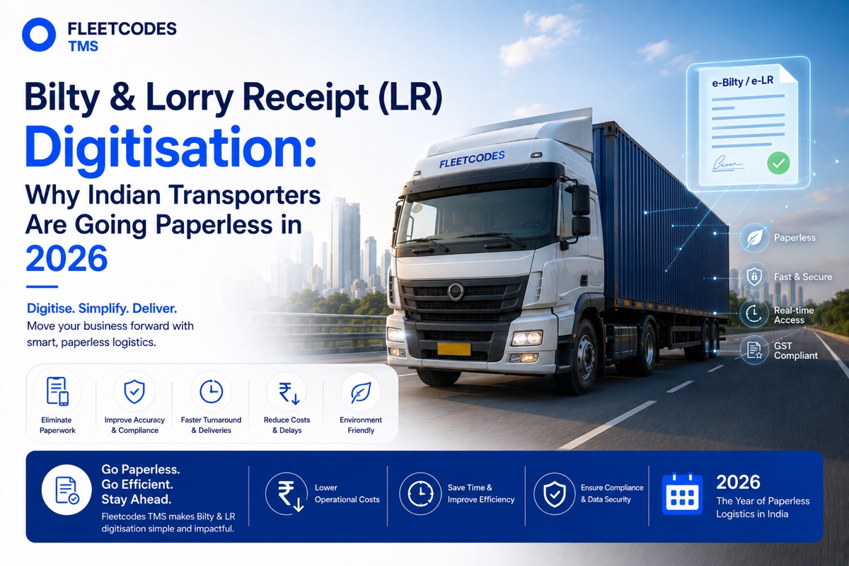 Bilty & Lorry Receipt (LR) Digitisation: Why Indian Transporters Are Going Paperless in 2026