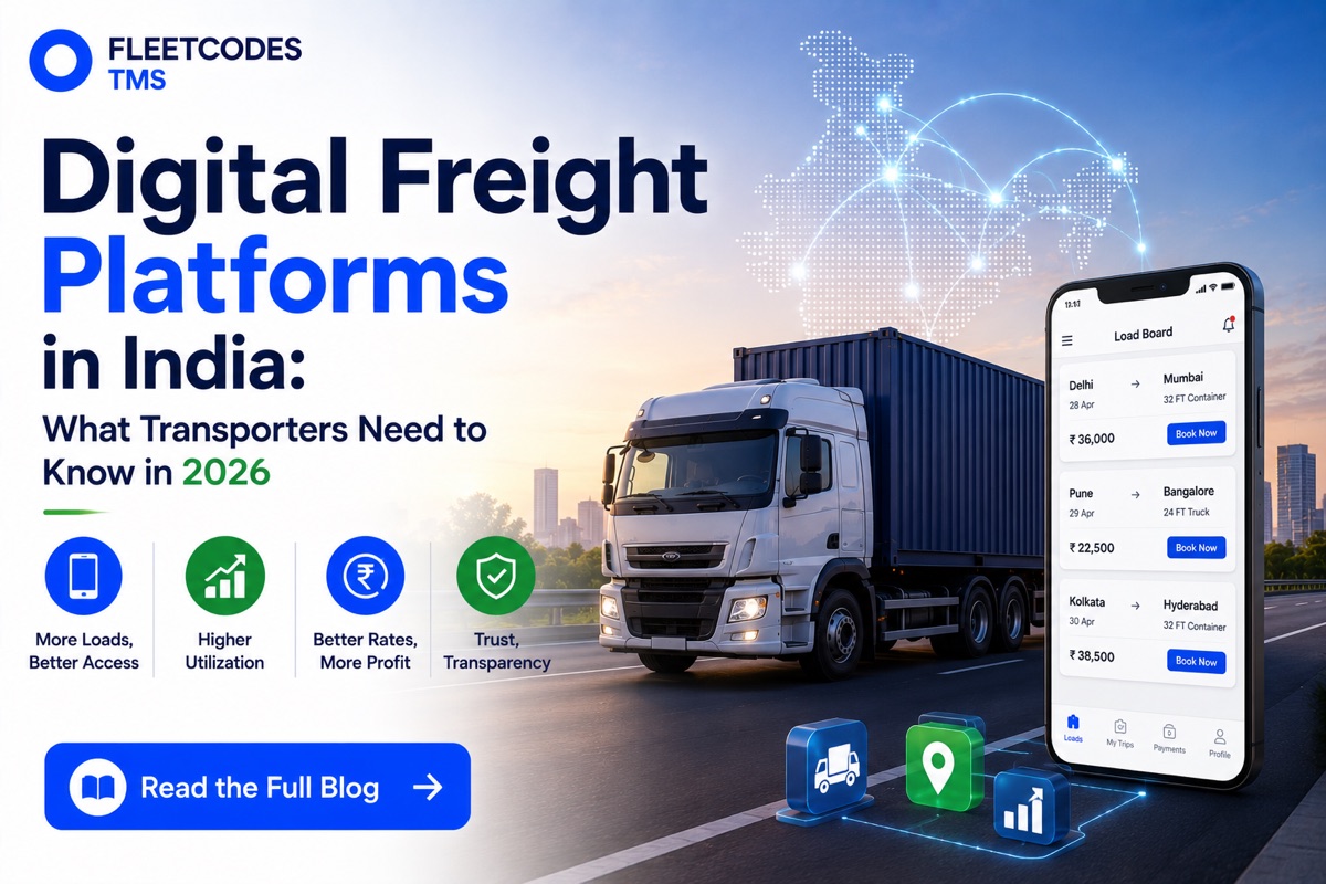 Digital Freight Platforms in India: What Transporters Need to Know in 2026