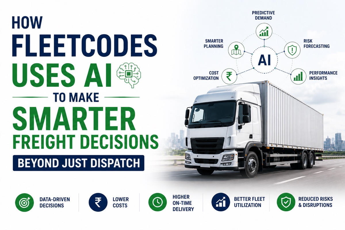 How Fleetcodes Uses AI to Make Smarter Freight Decisions — Beyond Just Dispatch